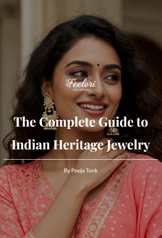 The Complete Guide to Indian Heritage Jewelry by Pooja Tunk — FeelOri founder